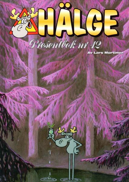 Hälge Comic Elk - Presentbok Nr. 12 - Lars Mortimer - Swedish